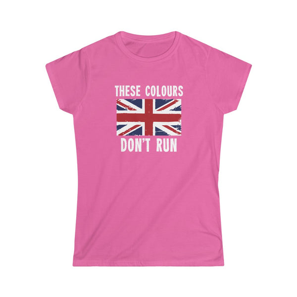 THESE COLOURS DON'T RUN WOMEN'S TSHIRT