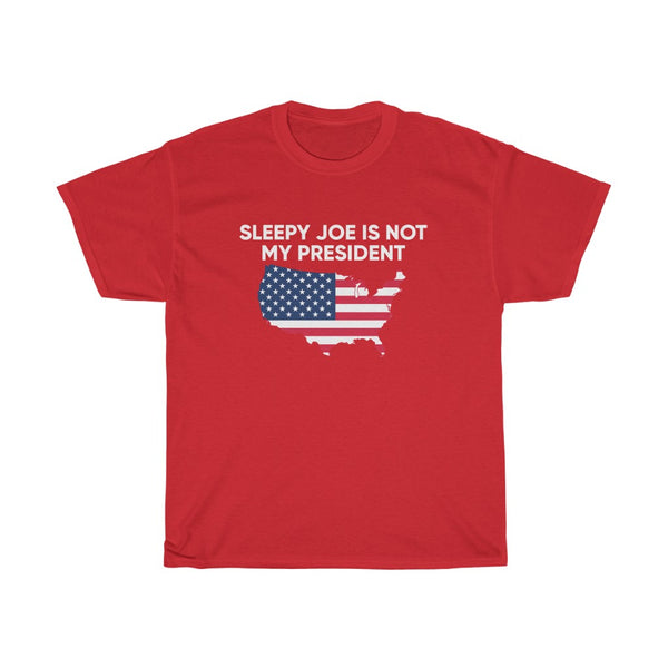 SLEEPY JOE IS NOT MY PRESIDENT TSHIRT