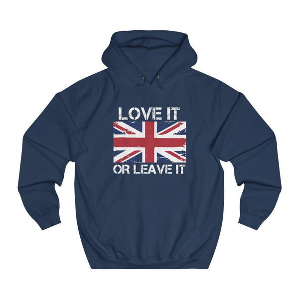 LOVE IT OR LEAVE IT HOODIE